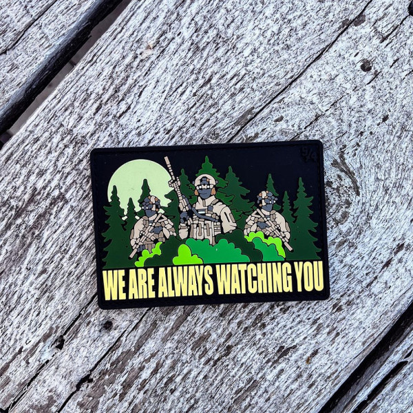 ПАТЧ ПВХ ''WE ARE ALWAYS WATCHING YOU''